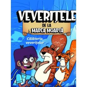 Calatoria Veveritelor - Veveritele de la Marea Moarta, volumul 1 - Mike Nawrocki