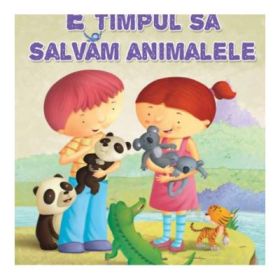 E timpul sa salvam animalele