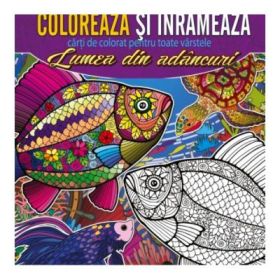 Coloreaza si inrameaza. Lumea din adancuri