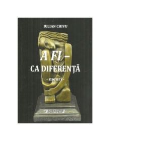 A fi - ca diferenta, eseuri - Iulian Chivu
