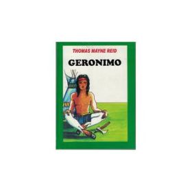 Geronimo - Thomas Mayne Reid