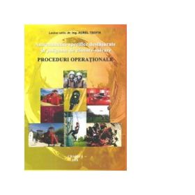 Antrenamente specifice desfasurate in poligonul de cautare-salvare. Proceduri operationale - Aurel Trofin