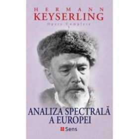 Analiza Spectrala a Europei - Hermann Keyserling