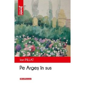 Pe Arges in sus - Ion Pillat