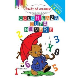 Coloreaza dupa numere - Colectia Super pitici 2-5 ani