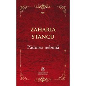 Padurea nebuna - Zaharia Stancu