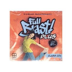 Full Blast! Plus Level B1+ Class CDs - H. Q. Mitchell, Marileni Malkogianni
