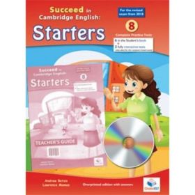 Cambridge YLE. Succeed in Pre-A1 STARTERS 2018 Format 8 Practice Tests. Teacher's Edition with CD &amp; Teacher's Guide- Andrew Betsis, Lawrence Mamas