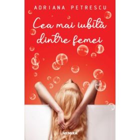 Cea mai iubita dintre femei - Adriana Petrescu