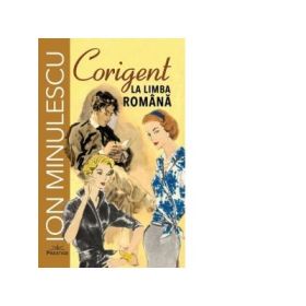 Corigent la limba romana - Ion Minulescu