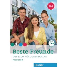 Beste Freunde B1. 2, Arbeitsbuch + CD-ROM - Manuela Georgiakaki, Anja Schümann, Christiane Seuthe