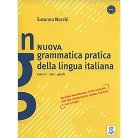 Nuova Grammatica pratica della lingua italiana (libro)/Noua gramatica practica a limbii italiene {carte} - Susanna Nocchi
