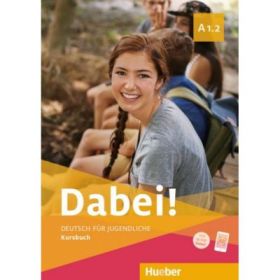Dabei! A1. 2 Kursbuch - Gabriele Kopp, Josef Alberti, Siegfried Buttner
