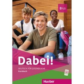 Dabei! B1. 1 Kursbuch - Gabriele Kopp, Josef Alberti, Siegfried Buttner