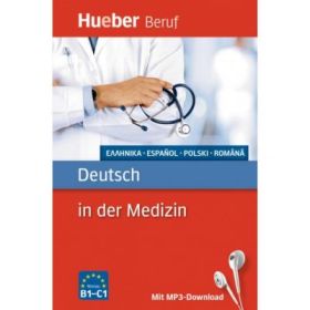 Deutsch in der Medizin Griechisch, Spanisch, Polnisch, Rumanisch Buch mit mp3-Download - Valeska Hagner, Alfred Schmidt
