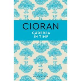 Caderea in timp - Emil Cioran