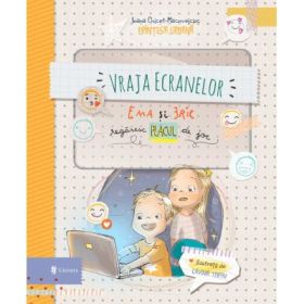 Vraja ecranelor. Ema si Eric regasesc placul de joc - Ioana Chicet-Macoveiciuc