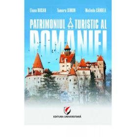 Patrimoniul turistic al Romaniei - Melinda Candea