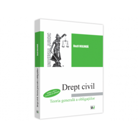 Drept civil. Teoria generala a obligatiilor, editia a 3-a, revazuta si adaugita - Bazil Oglinda