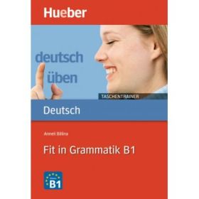 Fit in Grammatik B1 Buch - Anneli Billina