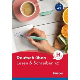Deutsch uben. Lesen &amp; Schreiben A2 Buch - Anneli Billina