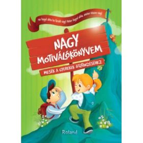 Marea carte motivationala. In limba maghiara