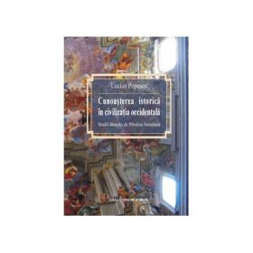 Cunoasterea istorica in civilizatia occidentala - Lucian Popescu