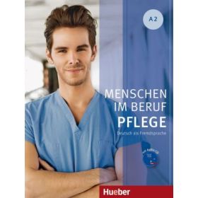 Menschen im Beruf Pflege A2 Kursbuch mit Audio-CD - Valeska Hagner