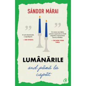Lumanarile ard pana la capat, editia 3 - Sandor Marai