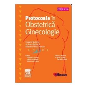 Protocoale in Obstetrica Ginecologie - Philippe Deruelle