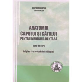 Anatomia capului si gatului pentru medicina dentara Note de curs Editia 2 - Victor Nimigean