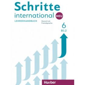 Schritte international Neu 6 Lehrerhandbuch - Susanne Kalender