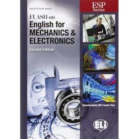 Flash on English for Specific Purposes: Mechanics &amp; Electronics - Sabrina Richards