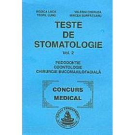 Teste de stomatologie volumul 2 - Rodica Luca