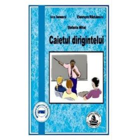 Caietul dirigintelui - Ana Ionescu