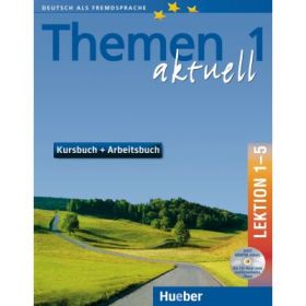 Themen aktuell 1 Kursbuch und Arbeitsbuch mit integrierter Audio-CD und CD-ROM Lektion 1–5 - Hartmut Aufderstrasse
