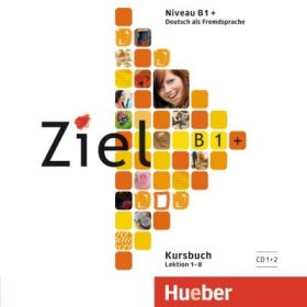 Ziel B1+ 2 Audio-CDs zum Kursbuch - Rosa-Maria Dallapiazza