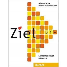 Ziel B1 plus, Lehrerhandbuch - Gabriele Schweller