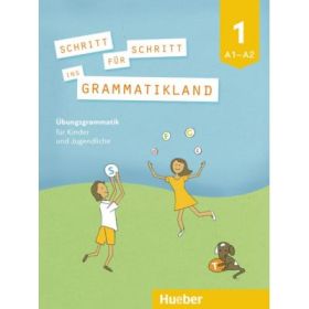 Schritt fur Schritt ins Grammatikland 1 - Eleni Frangou, Eva Kokkini, Amalia Petrowa