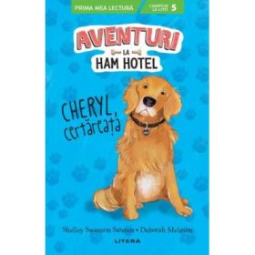 Aventuri la Ham Hotel. Cheryl, certareata - Shelley Swanson Sateren