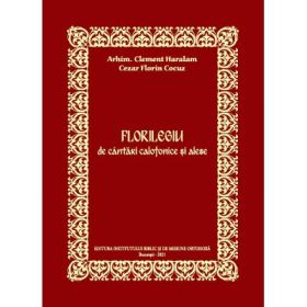 Florilegiu de cantari calofonice si alese - Arhim. Clement Haralam