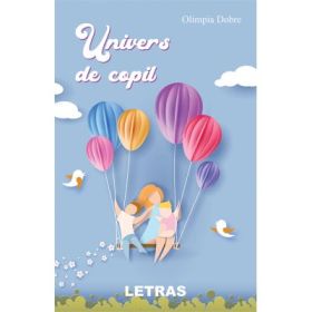 Univers de copil - Olimpia Dobre