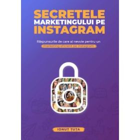 Secretele marketingului pe instagram