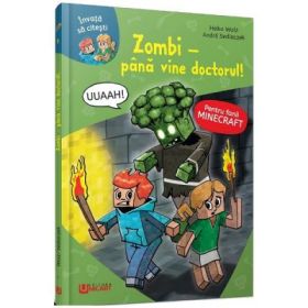 Minecraft. Zombi. Pana vine doctorul! - Heiko Wolz
