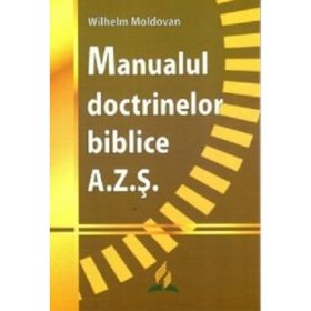 Manualul doctrinelor biblice AZS - Wilhelm Moldovan