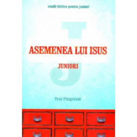 Asemenea lui Isus. Juniori - Troy Fitzgerald