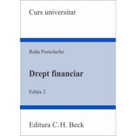 Drept financiar. Editia 2 - Rada Postolache