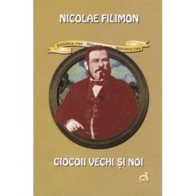Ciocoii vechi si noi - Nicolae Filimon