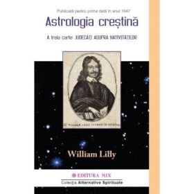 Astrologie Crestina (volumul 2) - William Lilly