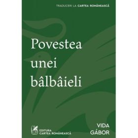Povestea unei balbaieli - Vida Gabor